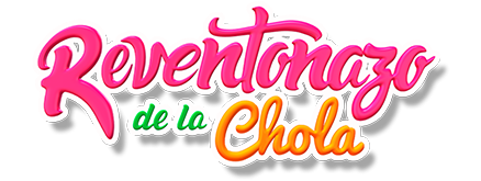El reventonazo de la chola