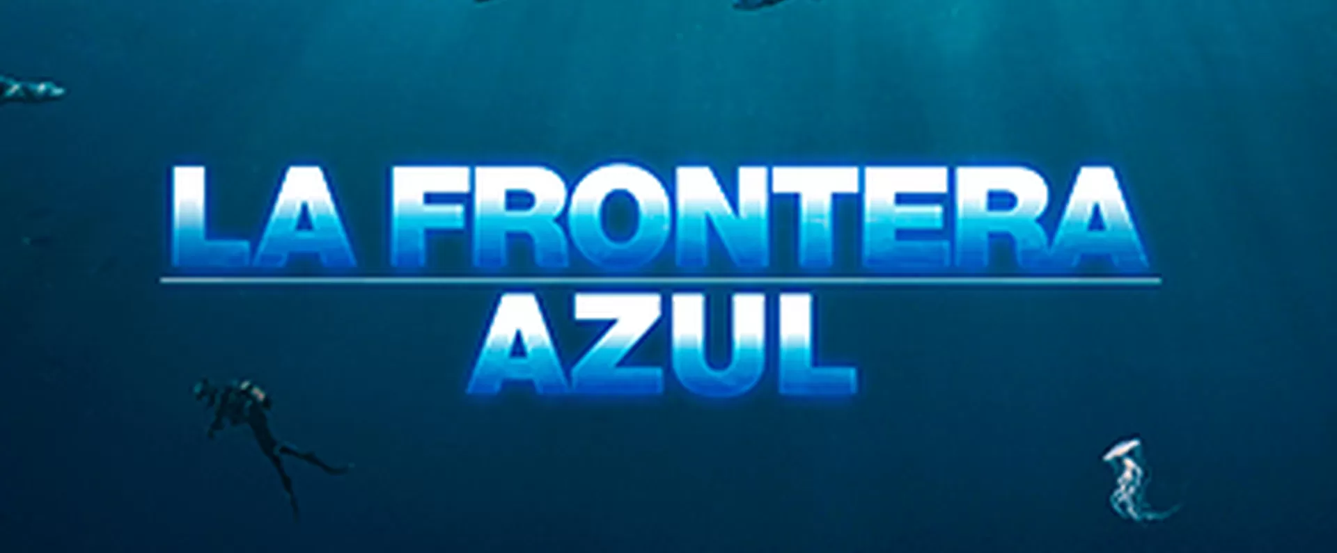 La Frontera azul