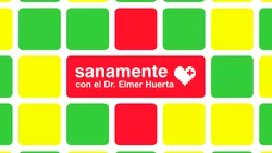 Sanamente con Elmer Huerta
