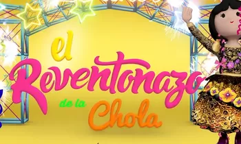 El reventonazo de la chola - Promo