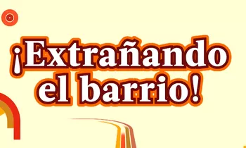 Extrañando el Barrio???