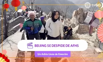 AFHS se despide de Beijing luego de grabar fascinantes escenas