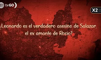 ¿Leonardo es el verdadero asesino de Salazar, el ex amante de Rocío?