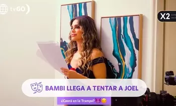 Bambi te muestra sus tácticas para tentar a Joel