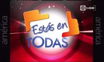 Estás en todas ( Transmitido el 20/09/2014 )