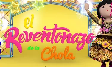 El reventonazo de la chola - Promo