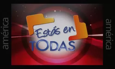 Estás en todas ( Transmitido el 05/07/2014 )
