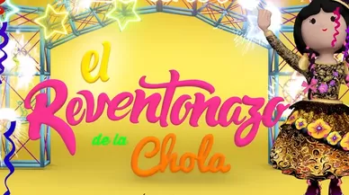 El reventonazo de la chola - Promo